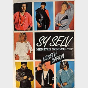 Lisbeth Capion: Sy selv med strik, skind og stof
