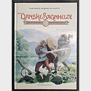 Hartmann, Bojesen & Clante: Danske Sagnhelte