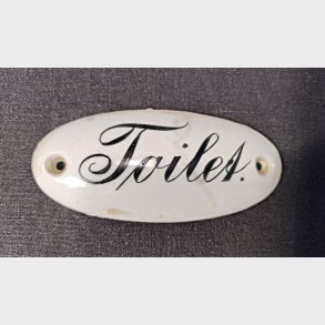 Antikt porcelnsskilt: Toilet